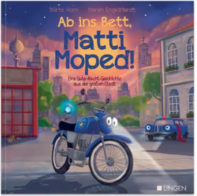 Produktbild von Ab ins Bett, Matti Moped! - Eine Gute-Nacht-Geschichte aus der großen Stadt