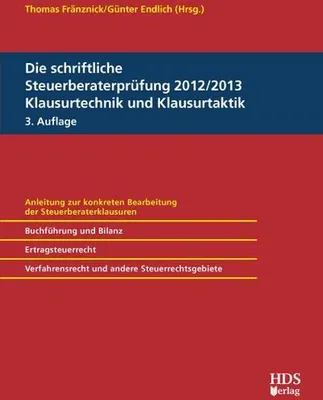 Immagine prodotto di Die schriftliche Steuerberaterprüfung 2012/2013 Klausurtechnik und Klausurtaktik, 3. Auflage
