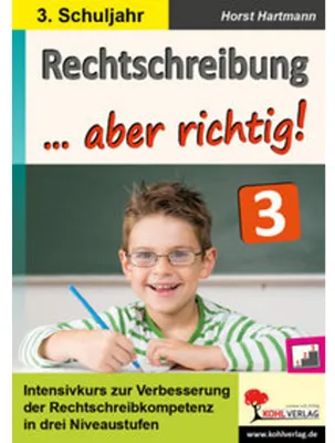 Produktbild von Rechtschreibung ... aber richtig! / Klasse 3