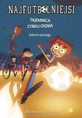Imagen del producto de ISBN Najfutbolniejsi 8 Tajemnica cyrku ognia, Polski, 328 stron(y)