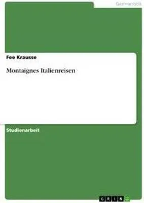 Produktbild von Montaignes Italienreisen