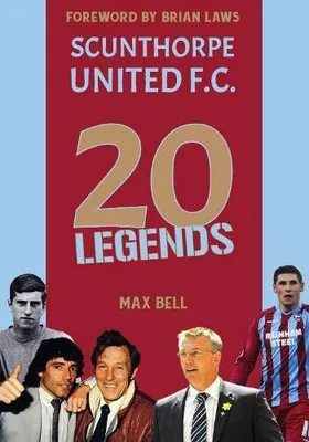 Produktbild von 20 Legends: Scunthorpe United – Lingua: Inglese