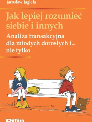 Obrázek produktu pro Jak lepiej rozumieć siebie i innych - poradnik psychologiczny
