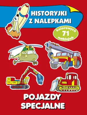 Image de Pojazdy specjalne Historyjki z nalepkami - Anna Wiśniewska (Bücher mit Aufklebern auf Polnisch)