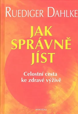 Obrázek produktu pro Jak správně jíst - Celostní cesta ke zdravé výživě