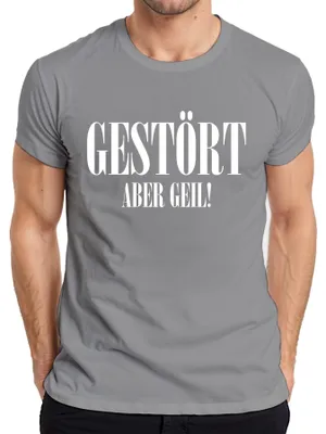 Produktbild von Gestört aber geil Spruch Geschenkidee Statement Sarkasmus Ironie Herren T-Shirt, Grau, M