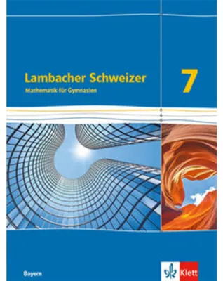 Produktbild von Lambacher Schweizer Mathematik 7. Ausgabe Bayern. Schülerbuch Klasse 7