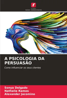 Produktbild von A Psicologia Da Persuasão