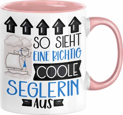 Produktbild von Seglerin Geschenk Tasse Geschenkidee für Seglerin Geburtstag Weihnachten Spruch So Sieht Eine Richtig Coole Seglerin Aus Kaffee-Becher  (Rosa)