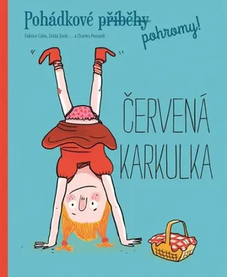 Zdjęcie produktu dla Bajkowe nieszczęścia! Czerwony Kapturek
