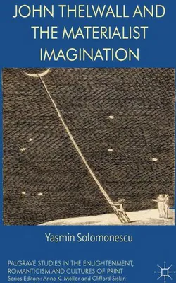 Image de John Thelwall and the Materialist Imagination
