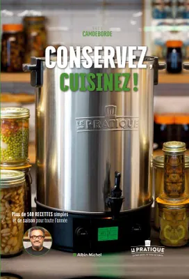 Image de Livre 144 Recettes Conservez Cuisinez Le Pratique (yves Camdeborde)