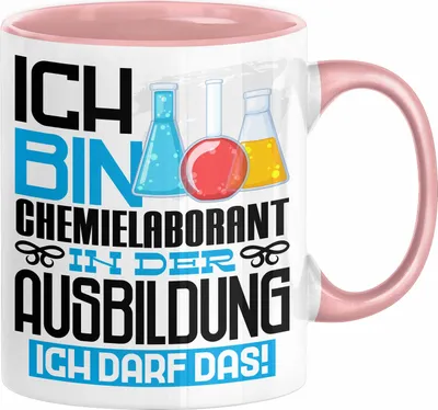 Produktbild von Chemielaborant Ausbildung Tasse Geschenk Ich Bin Chemielaborant In Der Ausbildung Ich Darf Das Geschenkidee Spruch (Rosa)