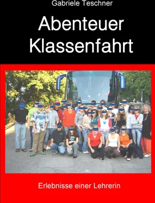 Produktbild von Abenteuer Klassenfahrt