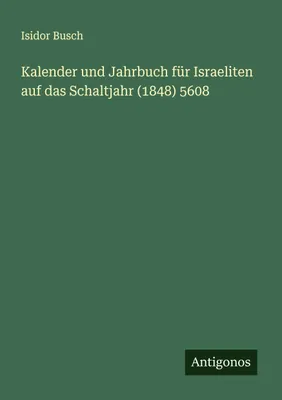 Productafbeelding van Kalender en Jaarboek - Voor Israeliten op het Schaltjaar 1848