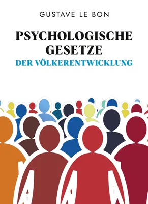 Produktbild von Psychologische Gesetze der Völkerentwicklung