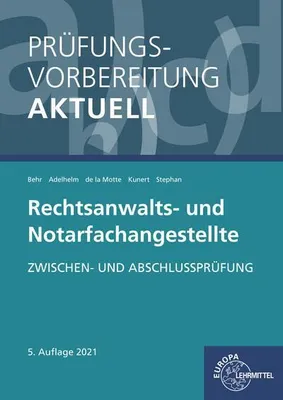 Produktbild von Prüfungsvorbereitung aktuell - Rechtsanwalts- und Notarfachangestellte