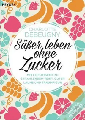 Immagine prodotto di Süßer leben ohne Zucker