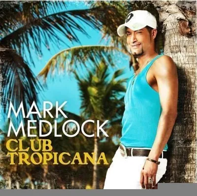 Produktbild von Medlock,Mark-Club Tropicana