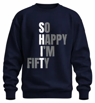Productafbeelding van Zo blij dat ik vijftig ben! Grappig verjaardagsgeschenk voor de 50e verjaardag, uni sweatshirt, marineblauw, maat L