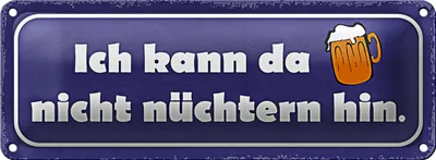 Produktbild von Blechschild Spruch 27x10cm Bier kann da nicht nüchtern hin Dekoration