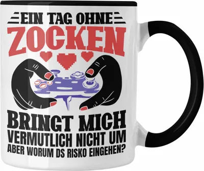 Produktbild von Trendation - Lustige Gamer Tasse Zocker Geschenk Gamer Gamergirl Geschenkidee Geburtstag Ein Tag Ohne Zocken (Schwarz)