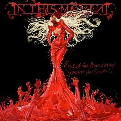 Obrázok produktu pre In This Moment: Rise Of The Blood Legion Greatest Hits (Chapter I) (10th Anniversary) -   - (CD / Titel: Q-Z)