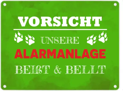 Produktbild von Vorsicht unsere Alarmanlage beißt & bellt Metallschild in 15x20 cm in Grün