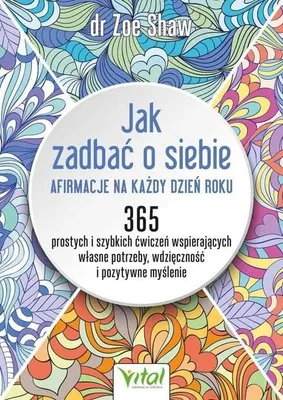Obrázek produktu pro Jak zadbac o siebie - afirmacje na kazdy dzien roku
