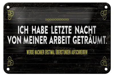 Produktbild von Blechschild Spruch 18x12cm von Arbeit geträumt schreibe Überstunden auf Schild
