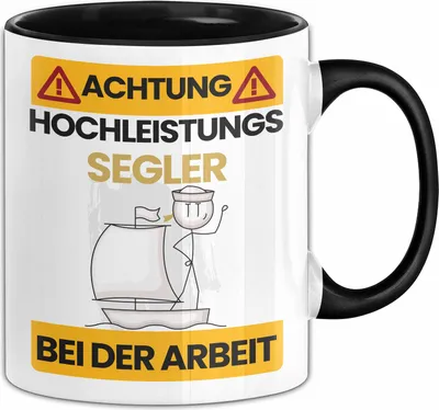 Produktbild von Segler Tasse Geschenk Lustiger Spruch Geschenkidee für Segler Achtung Hochleistungs Segler Bei Der Arbeit (Schwarz)