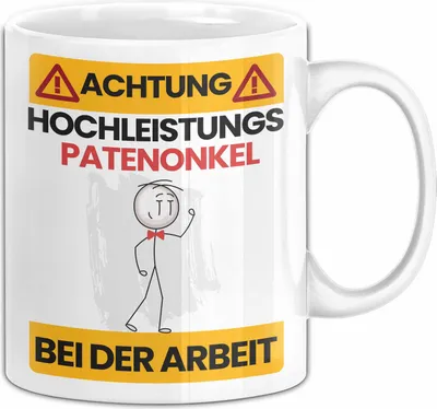 Produktbild von Patenonkel Tasse Geschenk Lustiger Spruch Geschenkidee für Patenonkel Achtung Hochleistungs Patenonkel Bei Der Arbeit (Weiß)
