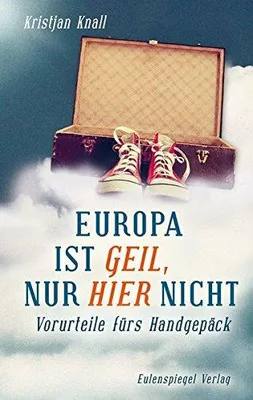 Produktbild von Europa ist geil, nur hier nicht