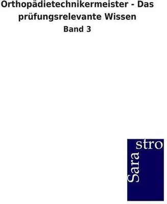 Image de Orthopädietechnikermeister - Das prüfungsrelevante Wissen
