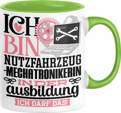 Produktbild von Nutzfahrzeugmechatronikerin Ausbildung Start Geschenk Tasse Ich Bin Nutzfahrzeugmechatronikerin In Der Ausbildung Ich Darf Das Kaffee-Becher Geschenkidee (Grün)