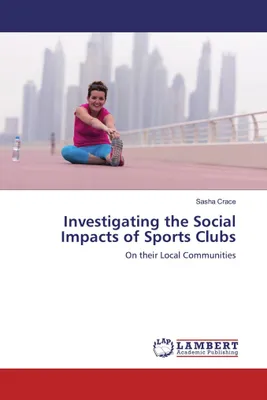 Produktbild von Investigating the Social Impacts of Sports Clubs