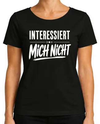 Produktbild von Interessiert Mich Nicht Lustig Spruch Sarkasmus Statement Ironie Damen T-Shirt, Schwarz, XL