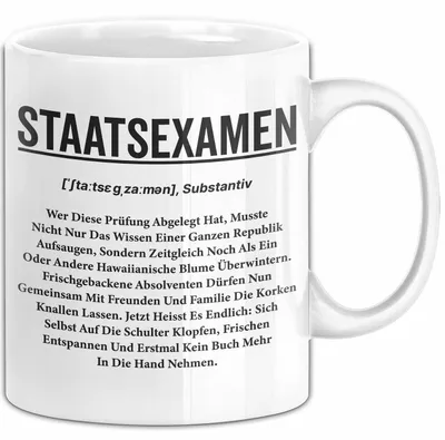 Produktbild von Prüfung Humor Tasse Geschenk Lustige Geschenkidee Spruch Staatsexamen (Weiß)