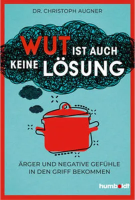 Obrázok produktu pre Buch Ratgeber zur Wutkontrolle und Gelassenheit: Praktische Tipps für den Umgang mit eigener und fremder Wut