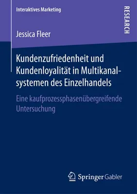 Produktbild von Kundenzufriedenheit und Kundenloyalität in Multikanalsystemen des Einzelhandels