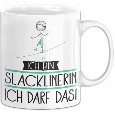 Produktbild von Geschenk für Slacklinerin Tasse Lustige Geschenkidee Geburtstag Ich Bin Slacklinerin Ich Darf Das (Weiß)