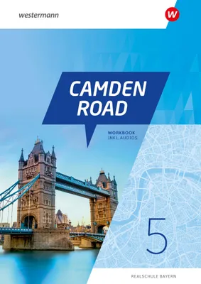 Produktbild von Camden Road 5. Workbook (inkl. Audios). Für Realschulen in Bayern