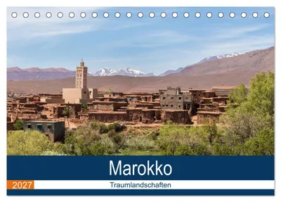 Produktbild von Marokko Traumlandschaften (Tischkalender 2027 DIN A5 quer), CALVENDO Monatskalender