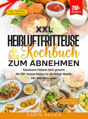 Produktbild von XXL Heißluftfritteuse Kochbuch zum Abnehmen