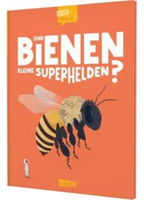 Produktbild von Sind Bienen kleine Superhelden? (Gute Frage!)
