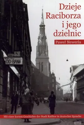Produktbild von Newerla, P: Dzieje Raciborza i jego dzielnic