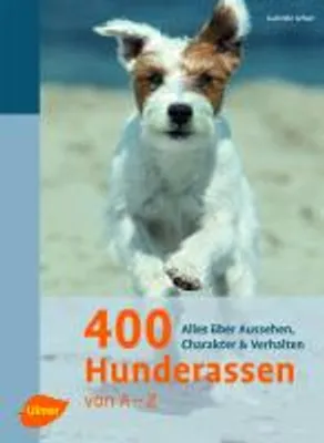Produktbild von 400 Hunderassen von A - Z