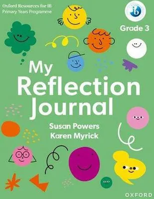 Image de Oxford Resources for IB PYP: My Reflection Journal Grade 3