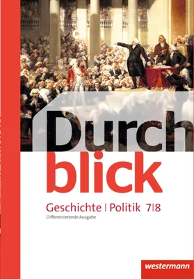 Produktbild von Durchblick Geschichte und Politik 7 / 8. Schulbuch. Differenzierende Ausgabe. Niedersachsen