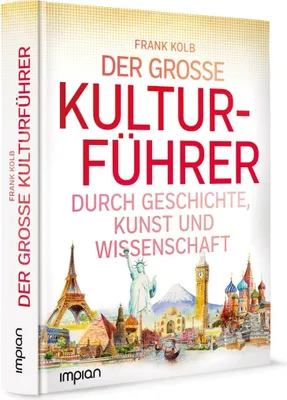 Produktbild von Der große Kulturführer durch Geschichte, Kunst und Wissenschaft